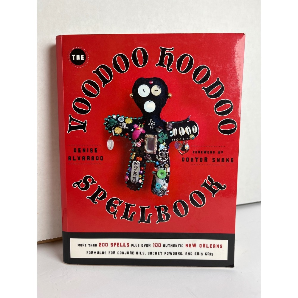 The Voodoo Hoodoo Spellbook Denise Alvarado New Orleans Magic Paperback 2011